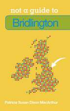 Not a Guide to Bridlington