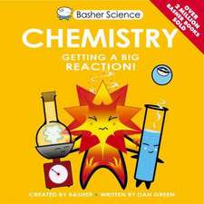 Green, D: Basher Science: Chemistry