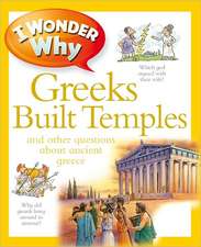 I Wonder Why Greeks Built Temples