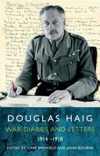 War Diaries and Letters 1914-18: Leading Historians on Twelve 'What Ifs' of History