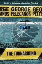 Pelecanos, G: Turnaround