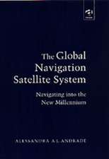 The Global Navigation Satellite System: Navigating into the New Millennium