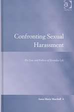 Confronting Sexual Harassment: The Law and Politics of Everyday Life