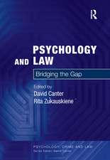 Psychology and Law: Bridging the Gap