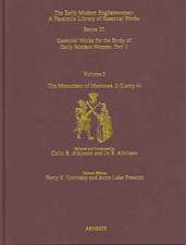 The Monument of Matrones Volume 2 (Lamp 4): Essential Works for the Study of Early Modern Women, Series III, Part One, Volume 5