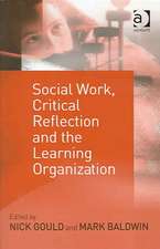 Social Work, Critical Reflection and the Learning Organization