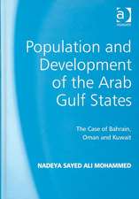 Population and Development of the Arab Gulf States: The Case of Bahrain, Oman and Kuwait