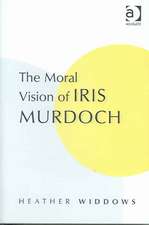 The Moral Vision of Iris Murdoch