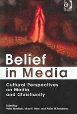 Belief in Media: Cultural Perspectives on Media and Christianity