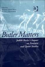 Butler Matters: Judith Butler's Impact on Feminist and Queer Studies