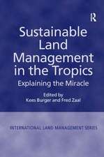 Sustainable Land Management in the Tropics: Explaining the Miracle