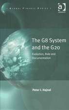 The G8 System and the G20: Evolution, Role and Documentation