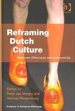 Reframing Dutch Culture: Between Otherness and Authenticity