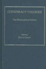 Conspiracy Theories: The Philosophical Debate