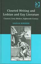 Closeted Writing and Lesbian and Gay Literature: Classical, Early Modern, Eighteenth-Century