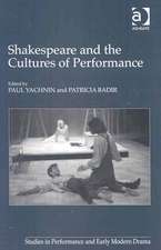 Shakespeare and the Cultures of Performance