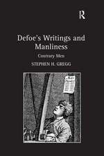 Defoe’s Writings and Manliness: Contrary Men