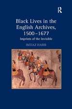 Black Lives in the English Archives, 1500–1677: Imprints of the Invisible