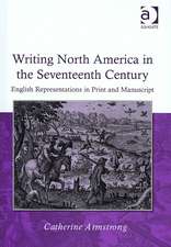 Writing North America in the Seventeenth Century