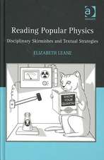 Reading Popular Physics: Disciplinary Skirmishes and Textual Strategies