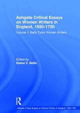 Ashgate Critical Essays on Women Writers in England, 1550-1700: Volume 1: Early Tudor Women Writers