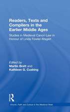 Readers, Texts and Compilers in the Earlier Middle Ages: Studies in Medieval Canon Law in Honour of Linda Fowler-Magerl