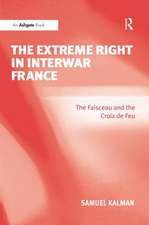 The Extreme Right in Interwar France: The Faisceau and the Croix de Feu