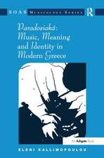 Paradosiaká: Music, Meaning and Identity in Modern Greece