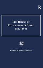 The House of Rothschild in Spain, 1812–1941