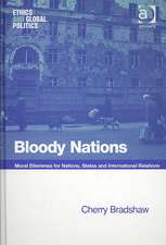 Bloody Nations: Moral Dilemmas for Nations, States and International Relations