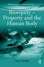 Bioequity – Property and the Human Body