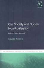 Civil Society and Nuclear Non-Proliferation: How do States Respond?