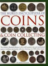 The World Encyclopedia of Coins and Coin Collecting