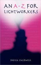 An A-Z for Lightworkers