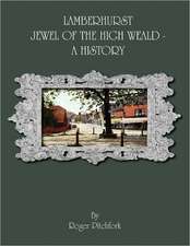 Lamberhurst: Jewel of the High Weald, a History