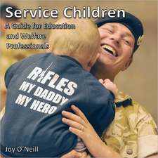 Service Children: A Guide for Education and Welfare Professionals