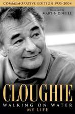 Clough, B: Cloughie: Walking on Water