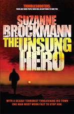 Brockmann, S: The Unsung Hero: Troubleshooters 1