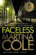 Cole, M: Faceless