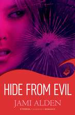 Alden, J: Hide From Evil: Dead Wrong Book 2 (A suspenseful s