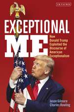 Exceptional Me: How Donald Trump Exploited the Discourse of American Exceptionalism