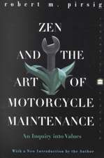 Zen and the Art of Motorcycle Maintenance: An Inquiry Into Values