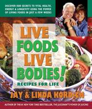 Live Foods, Live Bodies!