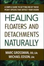 Healing Floaters and Detachments Naturally