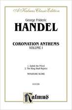 Coronation Anthems -- 1. Zadok, the Priest 2.the King Shall Rejoice: Ssaatbb & Saatbb Choruses (Miniature Score) (German, English Language Edition), M