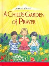 A Child's Garden of Prayer