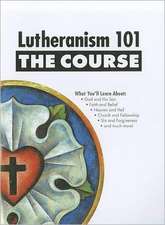 Lutheranism 101: The Course