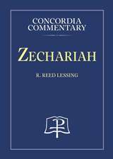 Zechariah - Concordia Commentary