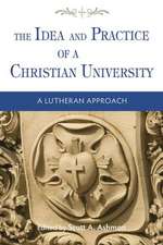 The Idea and Practice of a Christian University: A Lutheran Approach