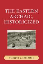 The Eastern Archaic, Historicized